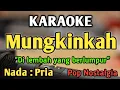 Download Lagu MUNGKINKAH - KARAOKE || NADA PRIA COWOK || Pop Nostalgia || Broery Marantika || Live Keyboard