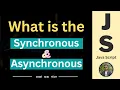 What is the synchronous and asynchronous in JavaScript Hindi