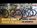 Which Surly Should You Buy Karate Monkey or Krampus Rigid or Suspension