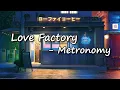 Metronomy - Love Factory (Lyric Video)