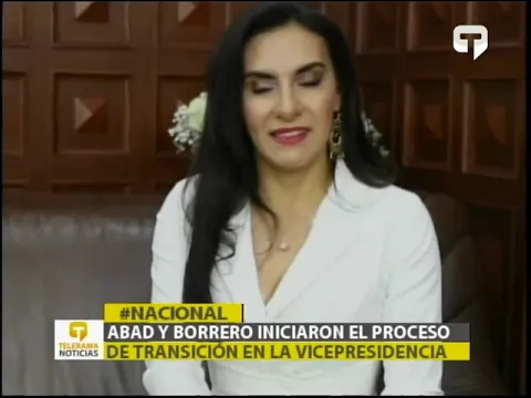 Abad y Borrero iniciaron el proceso de transición en la vicepresidencia
