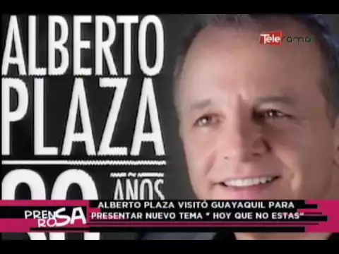 Alberto Plaza visitó Guayaquil para presentar nuevo tema Hoy que no estas