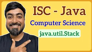 Stack Data Structure Demo in Java java util Stack ISC Class 12 Computer Science