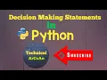 Decision Making Statements in Python Python tutorial for Beginners