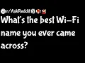 Whats the best Wi-Fi name you ever came across