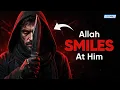 The Person Who Makes Allah Smile