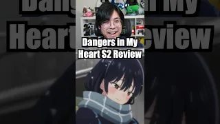 The Dangers In My Heart Boku No Kokoro No Yabai Yatsu Season 2 Review Anime Animereview 