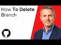 How To Delete A Branch On GitHub