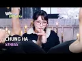 Download Lagu CHUNG HA (청하) - STRESS [Lyrics] KBS WORLD TV 250214