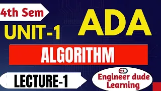 ADA Algorithm Explained Unit 1 Lecture 1 Easy for Beginners Engineerdude-g6m