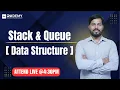 Stack and Queue Explained Data Structure Nitin Sir RKDEMY SEM-II
