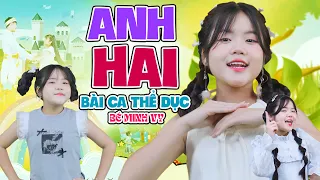 Anh Hai, Bài Ca Thể Dục - Bài Hát Thiếu Nhi Vui Nhộn Hay Nhất | Nhạc Thiếu Nhi 2026