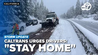 Caltrans urges drivers to cancel travel as major winter storm threatens interstate closures