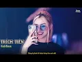 Download Lagu NONSTOP 2024 TRÍCH TIÊN REMIX - TỪ CỬU MÔN HỒI ỨC - FULL TRACK VIETMIX 2024 | CUỐN REMIX