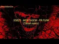 S3BZS - MONTAGEM - PR FUNK (TikTok Version)
