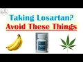 Losartan Users - Watch Out For These Things