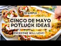 12 Simple Cinco de Mayo Potluck Ideas Everyone Will Love