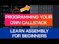 Why is the CALLSTACK so Important Assembly Tutorial for Beginners x86-64 Architecture Programming