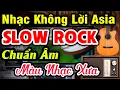 Download Lagu Nhạc Không Lời Asia SlowRock Chuẩn Âm Màu Nhạc Xưa - Đã Tai Với Ngón Đàn Guitar Ngọt Ngào Bậc Nhất