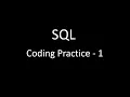 SQL Coding Practice - 1 Nxtwave