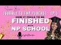 Episode 5 NR667 - Capstone Practicum Journey Complete