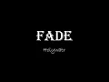 Holywatr - Fade  ( Karaoke )