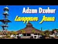 Download Lagu Adzan Dzuhur Merdu Langgam Jawa