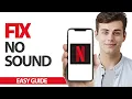 How To Fix Netflix App No Sound Final Solution