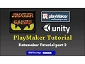 Playmaker DataMaker Tutorial Part 2