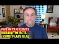 Five in Ten 12/9/25: Zelensky Rejects Trump Peace Plan