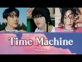 Download Lagu Time Machine (Feat. TAEYEON,MARK) │ DOYOUNG【日本語訳 カナルビ パート分け 】