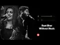 Raat Bhar (Without Music Vocals Only) | Arijit Singh, Shreya Ghoshal | Heropanti | Now Vocals