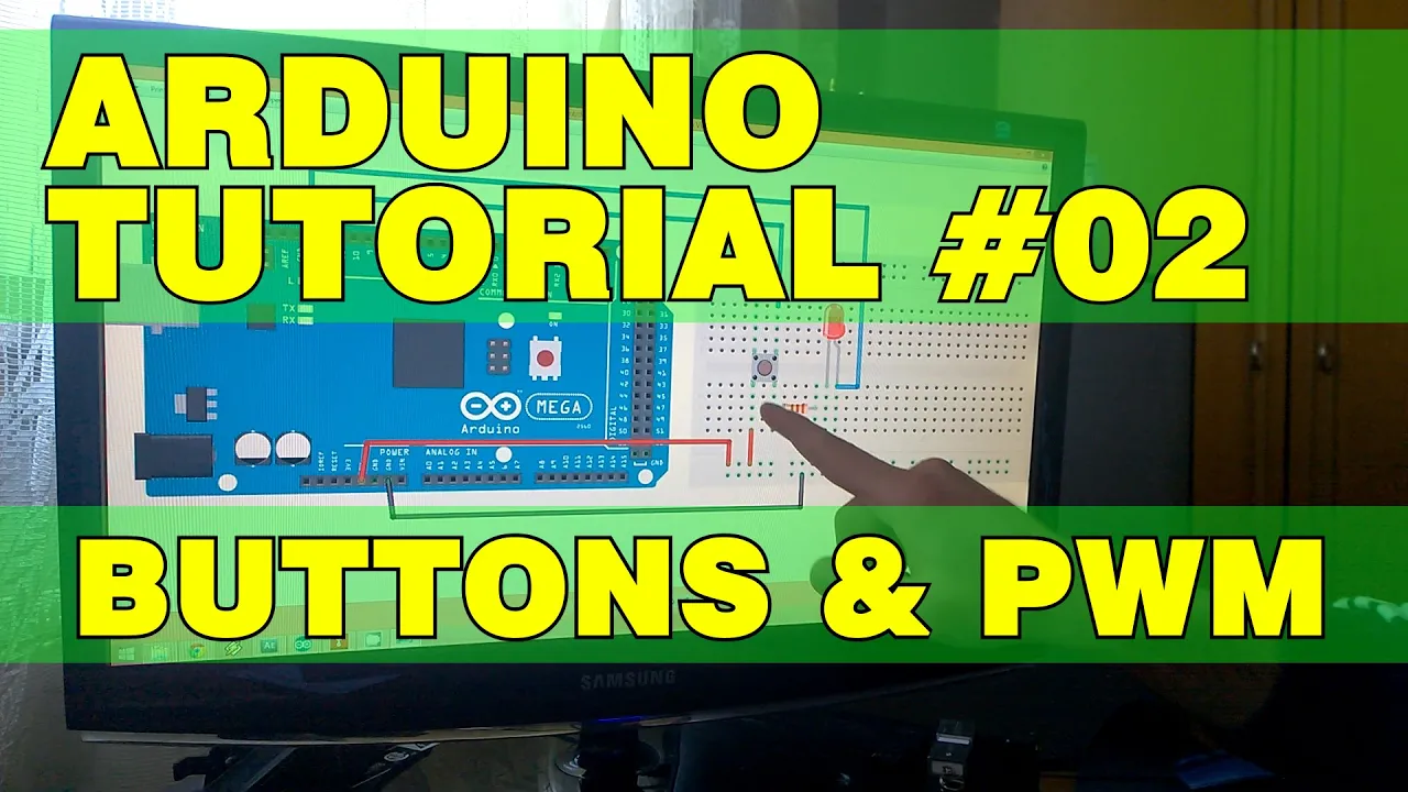 Arduino Tutorial 02: Buttons and PWM