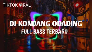 Download DJ KONDANG ODADING x BINATANG ATANG  ATANG TIKTOK VIRAL FULL BASS REMIX TERBARU MP3