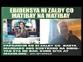 SOBRANG TIBAY ANG EBIDENSYA NI ZALDY CO