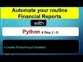 How to Automate your Boring Financial Reports with Python Step 2-D Period Input Variables