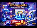 Build a Documents Management System in ASP NET Core EF Core SQL Server Admin EPISODE 9