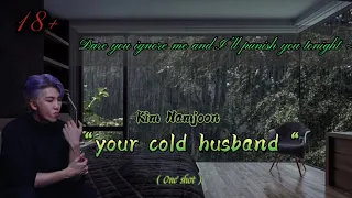 kim namjoon ff oneshot your cold husband