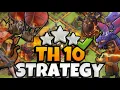 Best TH10 Attack Strategy Clash of Clans