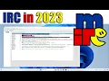 IRC in 2023 with mIRC client