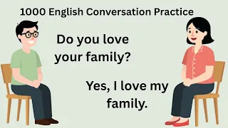1000 English Conversation Practice Listening And Speaking Practice Speak English Fluently 