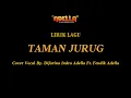 Download Lagu LIRIK LAGU - TAMAN JURUG - Difarina Indra Adella Ft. Fendik Adella - OM ADELLA