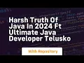 harsh truth of java in 2024 ft ultimate java developer telusko