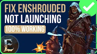 FIXED ENSHROUEDED NOT LAUNCHING STEAM Fix Enshrouded Crashing on Launch