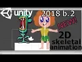 Skeletal 2D Animation - Unity 2018 2 beta hidden feature
