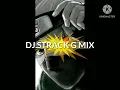 DJ STRACK G mix 🔥🔥