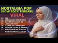 Download Lagu Kumpulan Lagu Galau Nostalgia Pop Slow Rock