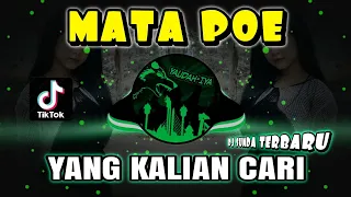 dj sunda terbaru mata poe viral tiktok bas kane andalan versi eundeur yaudahiya