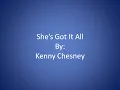 She's Got it All By: Kenny Chesney ~Lyrics~