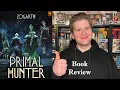 The Primal Hunter - Book Review